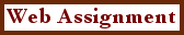SmallWebAssignment.gif (1800 bytes)
